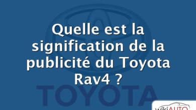 Quelle est la signification de la publicité du Toyota Rav4 ?